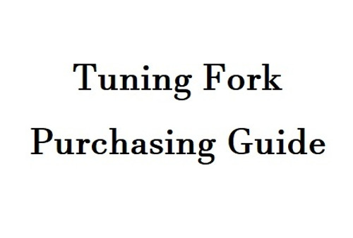 Tuning Fork Purchasing Guide